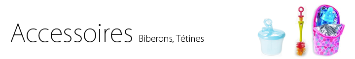 Accessoires Biberons et Tétines parapharmacie hyperpara