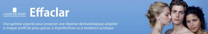 La Roche Posay Effaclar chez hyperpara à petits prix !